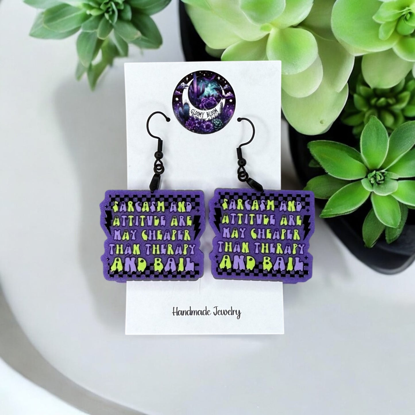 Sarcasm And Attitude Are Way Cheaper Than Therapy And Bail Sarcastic Acrylic Earrings