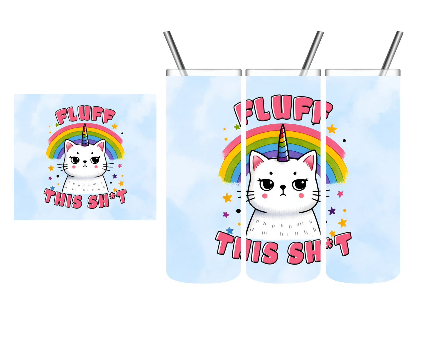 Fluff This Shit Caticorn 20 oz Tumbler