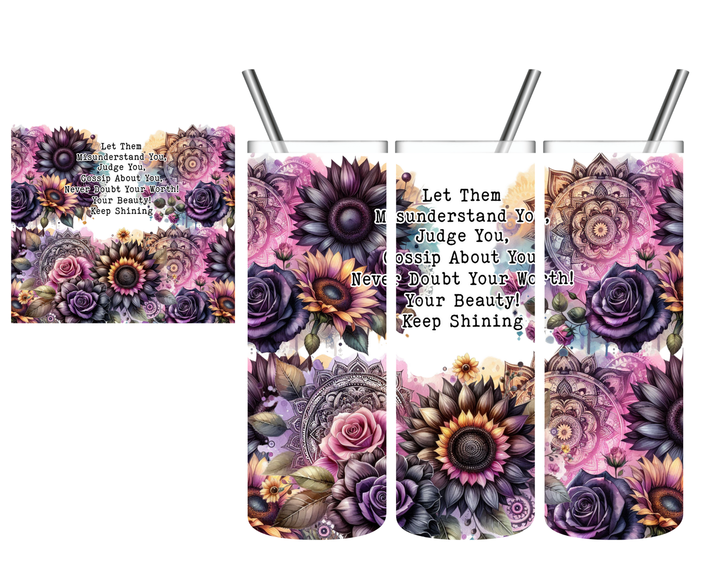 Let Them Sunflowers 20 oz Tumbler