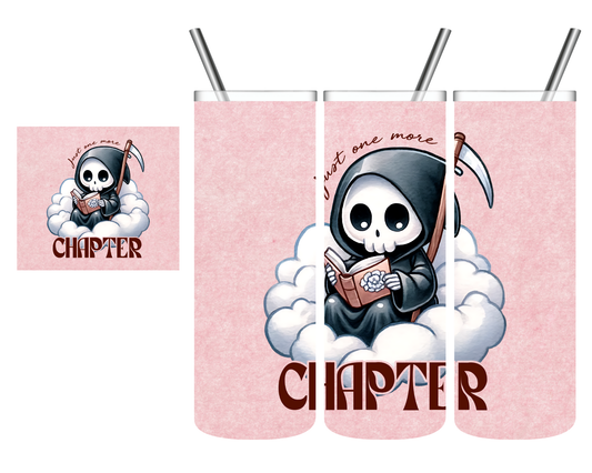 Just One More Chapter Reaper Book 20 oz Tumbler