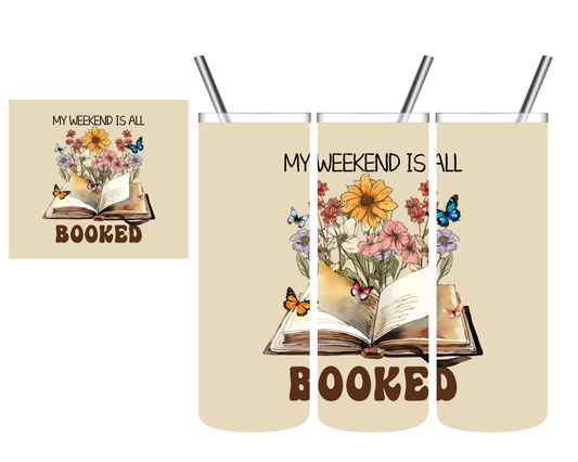 My Weekend Is Booked books 20 oz Tumbler