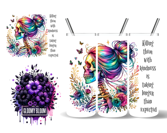 Killing Them With Kindness is Taking Longer Than Expected Skeleton Halloween 20 oz Tumbler