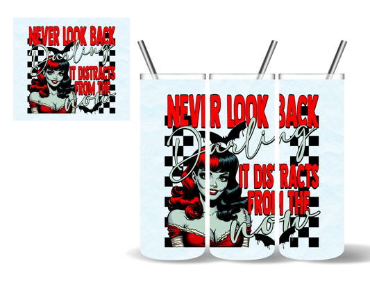 Never Look Back Halloween 20 oz Tumbler