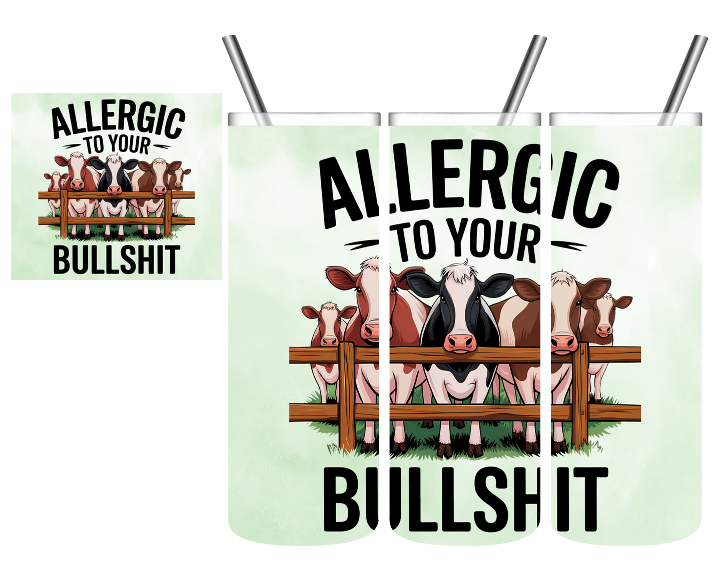 Allergic to Your Bullshit Cow 20 oz Tumbler