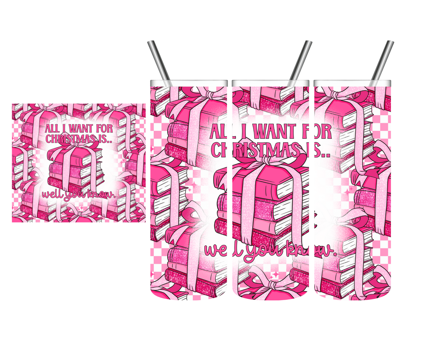 Pink All I Want For Christmas is Books 20 oz Tumbler