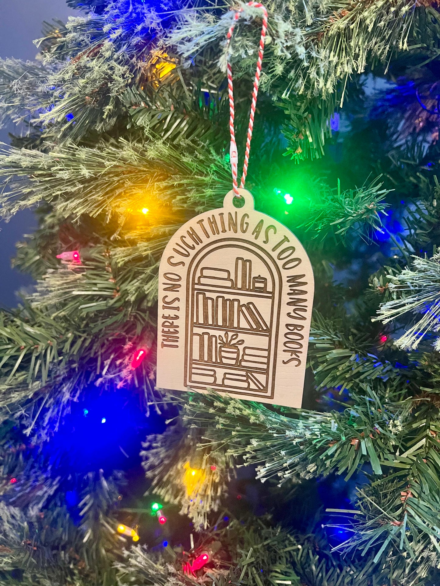 There's No Such Thing As Too Many Book Christmas Ornament