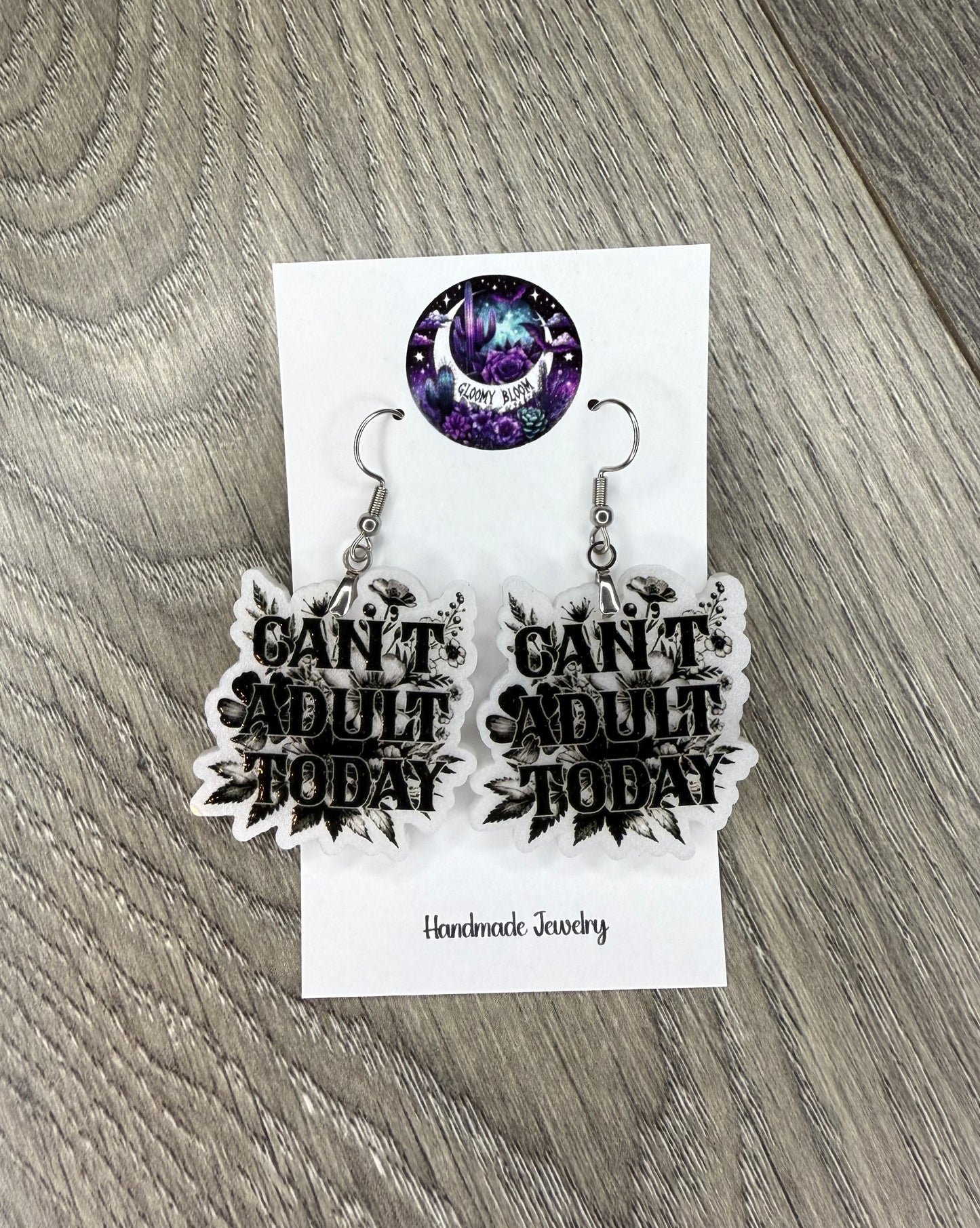 Can't Adult Today Alternative Acrylic Earrings