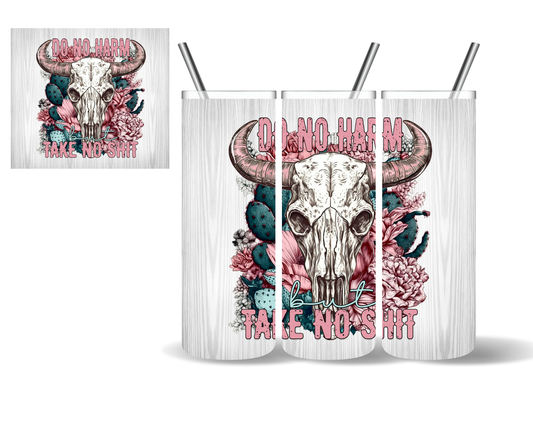 Do Not Harm But Take No Shit Cow Skull Western 20 oz Tumbler