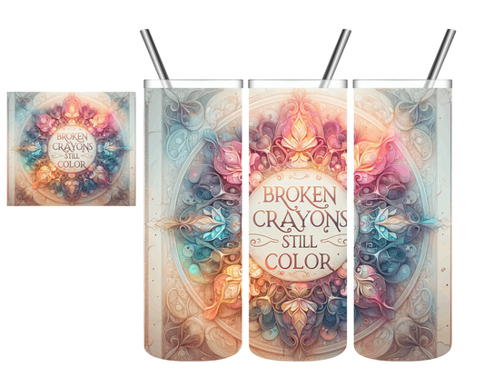 Broken Crayons Still Color 20 oz Tumbler