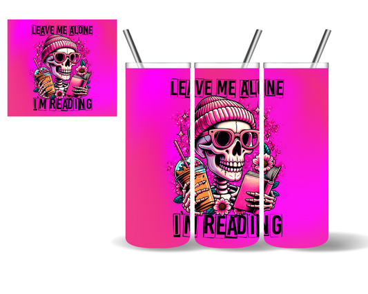 Leave Me Alone I'm Reading Skeleton Books 20 oz Tumbler