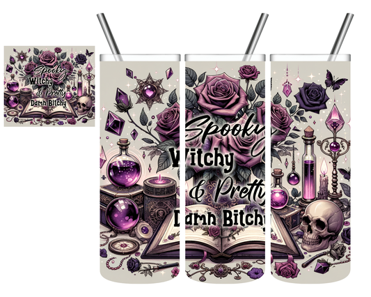 Spooky Witchy Pretty Damn Bitchy 20 oz Tumbler