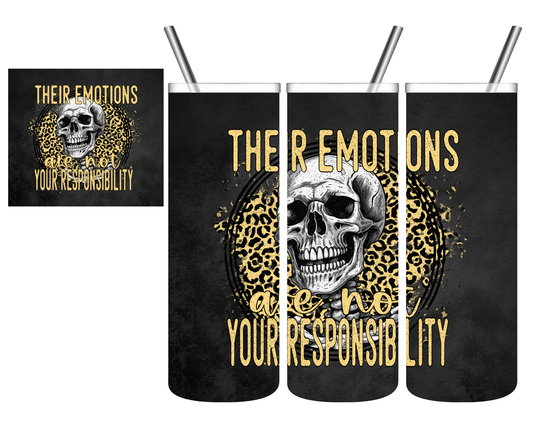 Their Emotions Are Not Your Responsibility Skull 20 oz Tumbler