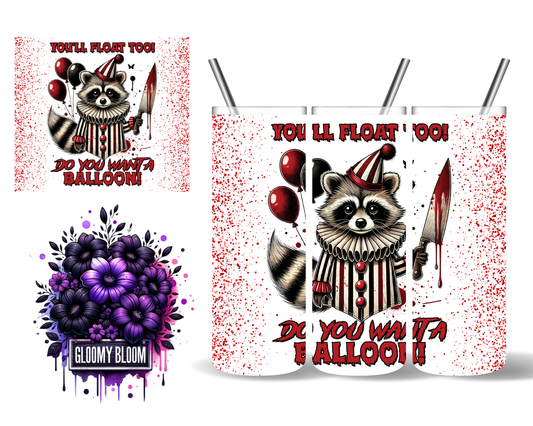 You'll Float Too Raccoon Halloween 20 oz Tumbler