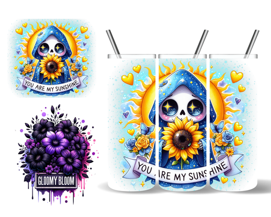 You Are My Sunshine Grim Reaper 20 oz Tumbler