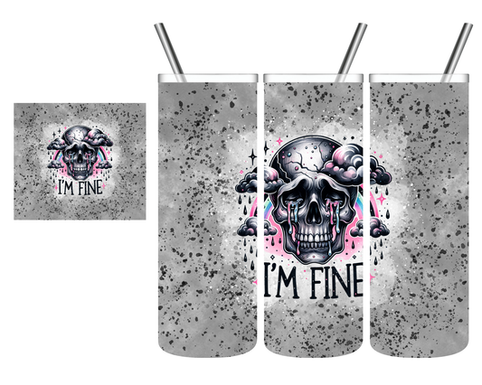 I'm Fine Skull 20 oz Tumbler