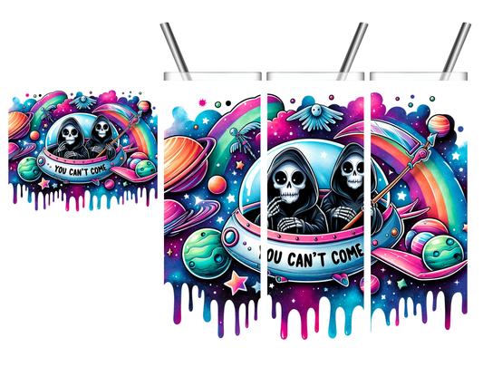 You Can't Come Skeleton Grim Reaper 20 oz Tumbler