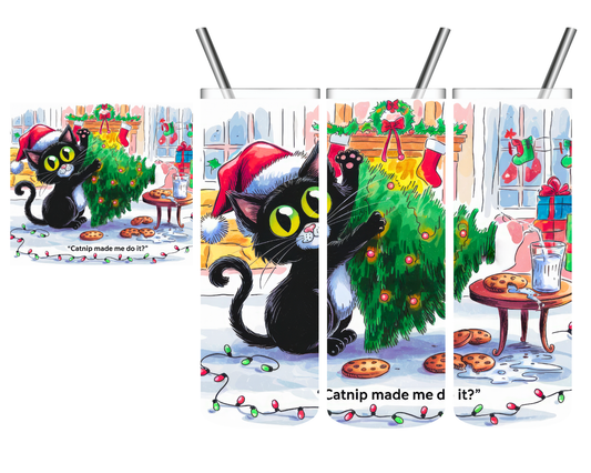 Catnip Made Me Do It Christmas Cat 20 oz Tumbler