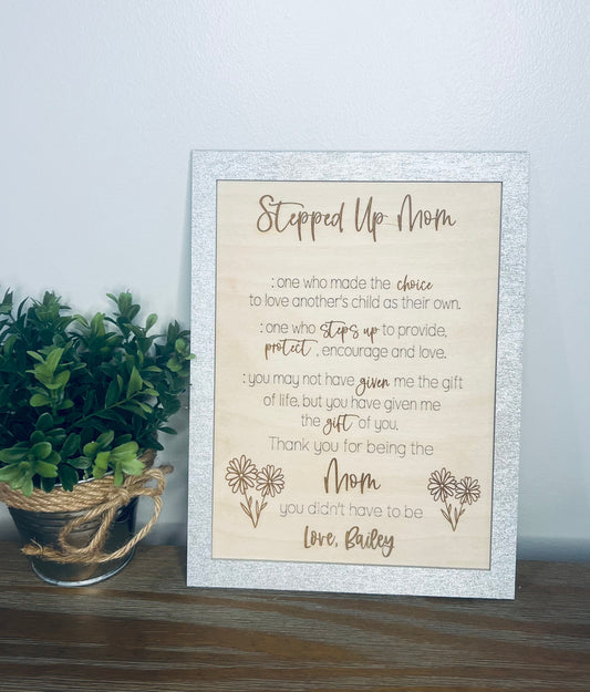 Stepped Up Mom Plaque